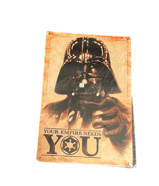 Darth Vader Your Empire Needs You Star Wars Metal Sign 12”x8”